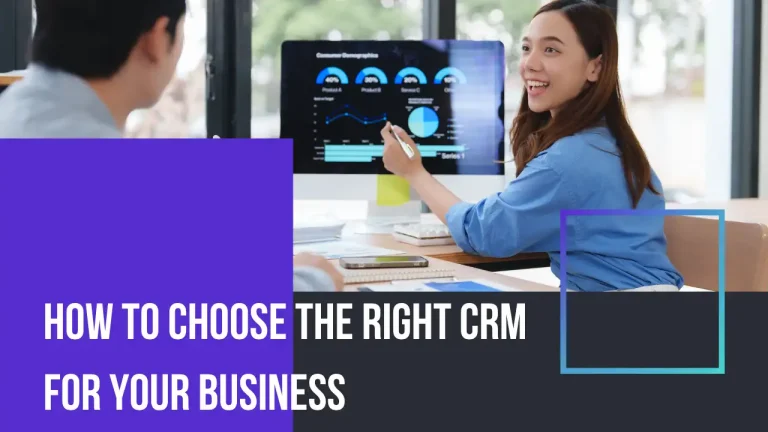 how to choose the right crm for businesses