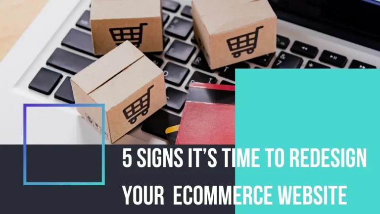 5 signs its time to redesign your ecommerce website